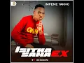 Imfene yakho - Isitha sama Ex ( feat. Kamaphanga )
