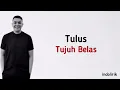Tulus - Tujuh Belas | Lirik Lagu Indonesia