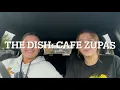 The Dish Cafe Zupas