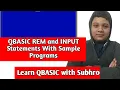 QBASIC REM and INPUT Statements Explained With Programs QBASIC PART-3 Subhro The Technoguru