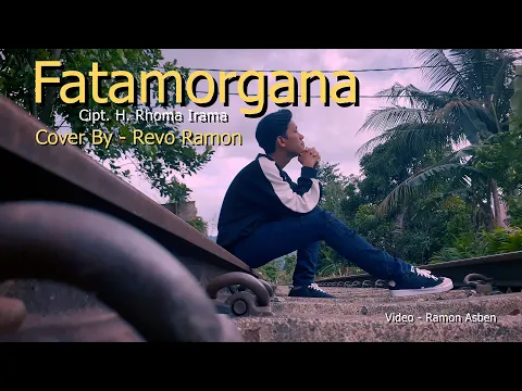 Download MP3 FATAMORGANA - Cipt. H. Rhoma Irama Cover By - Revo Ramon