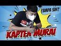 Download Lagu Siapa Sih KAPTEN MURAI?