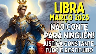LIBRA Março 2025 ♎ NÃO CONTE PARA NINGUÉM😱 O GIGANTE ACORDOU! JUSTIÇA CONSTANTE⛔ANTES DA COLHEITA O