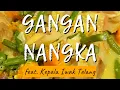 GANGAN NANGKA feat Kepala Iwak Telang - Banjar