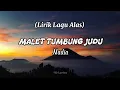 Download Lagu MALET TUMBUNG JUDU - NADIA (LIRIK LAGU ALAS) ACEH TENGGARA