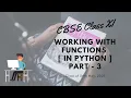 CBSE Class XII Working with Functions in Python Part - 3 English Bengali