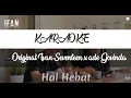 Download Lagu Karaoke Hal hebat Original Ifan Seventeen x Ade Govinda