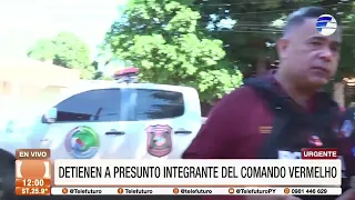 URGENTE  Detienen a presunto integrante del Comando Vermelho