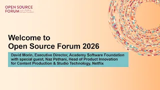 Welcome to Open Source Forum 2026 - David Morin Naz Pethani