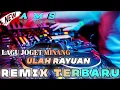 Lagu LAGU JOGET MINANG | ULAH RAYUAN - REMIX TERBARU