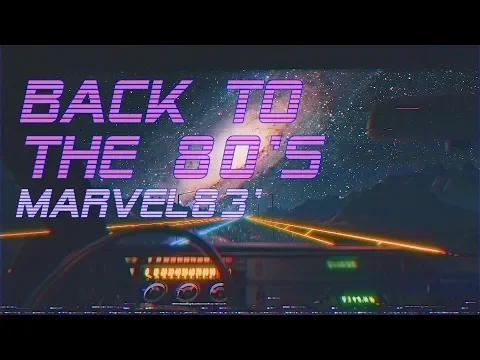 Download MP3 'Back To The 80's' | Marvel83' Edition | Best of Synthwave And Retro Electro Music Mix