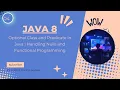 Java 8 04th Optional Class and Predicate in Java Handling Nulls and Functional Programming