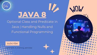 Java 8 04th Optional Class and Predicate in Java Handling Nulls and Functional Programming