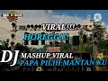 Download Lagu DJ PAPA PILIH MANTAN KU HOREG VIRALL