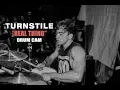 Turnstile | Real Thing | Drum Cam (LIVE)