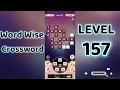 Word Wise Crossword Level 157 Smart Crossword Puzzle Walkthrough Go Answer