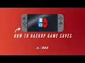 How To Backup Restore Game Saves On The Switch CFW