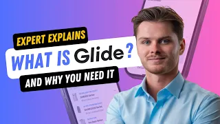 NOCODE EXPERT EXPLAINS What is Glide Apps And Why You Need It in 2024