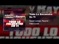 Super Lamas, Raymix - Todo Lo Encuentro En Ti (Audio)