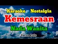 Download Lagu Kemesraan - Karaoke Nostalgia || Nada Wanita || Iwan Fals