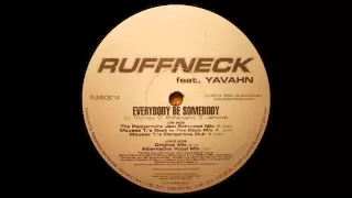 Download Ruffneck feat. Yavahn - Everybody Be Somebody (Original Mix) MP3