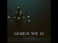 Gemein wie 10