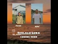 Download Lagu TERLALU LUKA*-_coming soon- _😶‍🌫️💔