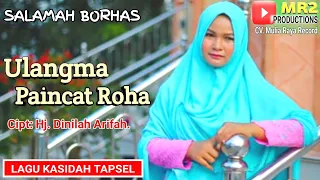 Download ULANGMA PAINCAT ROHA - Lagu Kasidah Tapsel - SALAMAH BORHAS MP3