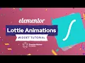Elementor Lottie Animations Widget Tutorial for Elementor Page Builder