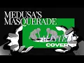 Download Lagu Medusa's Masquerade | ZEAL GINJOKA - Alisteia (Cover)