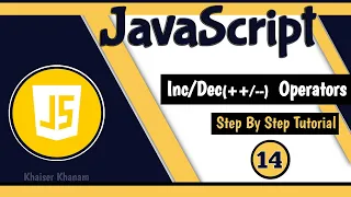 Increment and Decrement Operators JavaScript tutorial for Beginners Tutorial - 14