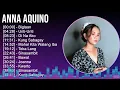 Anna Aquino 2024 MIX Greatest Hits - Biglaan, Unti-Unti, Di Na Ako, Kung Sabagay