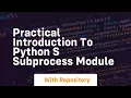 Practical introduction to python s subprocess module