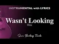 Download Lagu Wasn't Looking - Eliza (Acoustic Karaoke)
