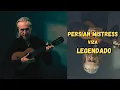Persian Mistress - Viza
