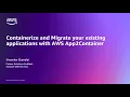 Containerize and Migrate your existing applications with AWS App2Container Amazon Web Services
