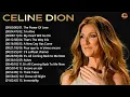 Download Lagu Céline Dion Mix Songs 2025 - Celine Dion Greatest Hits Full Album - Best Songs of World Divas #adv