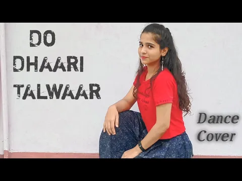 Download MP3 Do Dhaari Talwaar / Bollywood Dance Cover