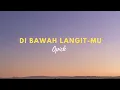 Download Lagu Di Bawah Langit Mu-Opick (LIRIK) || [Speed Up Version]
