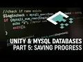 Unity MySQL Databases Part 5 Saving User Data