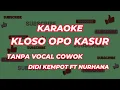 Download Lagu KASUR OPO KLOSO - KARAOKE TANPA VOCAL COWOK - DIDI KEMPOT FT NURHANA -  #karaoke #cover #campursari