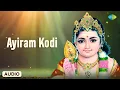 Download Lagu Ayiram Kodi | Murugan Devotional Song | Soolamangalam Sisters | Saregama Tamil Devotional