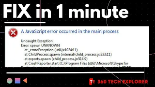 Fix A Javascript error occurred in the main process in Windows 7/8/8.1/10/11 (Step-by-step Guide)