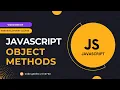 JavaScript Object Methods Full Stack Web Development Web Development Tutorial