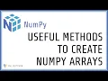 Python NumPy Tutorial - Different ways to Create Arrays