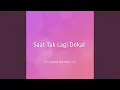 Download Lagu Saat Tak Lagi Dekat