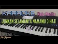 Download Lagu Karaoke || IZINKAN SELAMANYA NAMAMU DIHATI ||! (eye) Nada Wanita