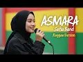 ASMARA - Setia Band Reggae Cover