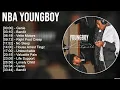 Nba Youngboy Greatest Hits Full Album ▶️ Full Album ▶️ Top 10 Hits of All Time