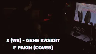 ร (W8) - GENE KASIDIT | F PAKIN (COVER)